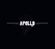 Apollo: Songs From The Night And Songs From Tonight