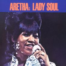 Aretha Franklin: Lady Soul (With Bonus Selections)