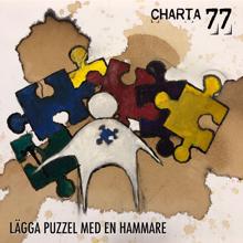 Charta 77: Lägga puzzel med en hammare