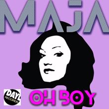 Maja: Oh Boy