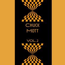 Chuck Mott: Chuck Mott, Vol. 2