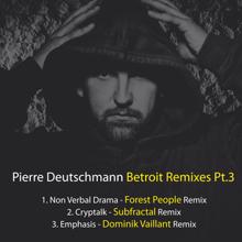 Pierre Deutschmann: Betroit Remixes, Pt.3