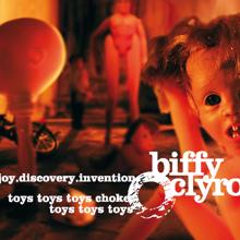 Biffy Clyro: Joy.Discovery.Invention/Toys Toys Toys Choke, Toys Toys Toys