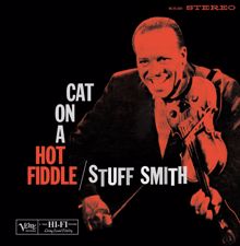 Stuff Smith: Cat On A Hot Fiddle