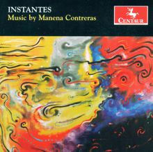 Various Artists: Contreras, M.: Instantes / Oyendo A Un Pajaro / Claves / 2Dos / Natalia Mia / Happiness