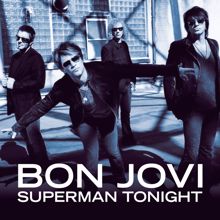 Bon Jovi: Superman Tonight