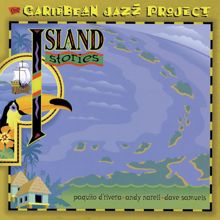 Caribbean Jazz Project: Island Stories