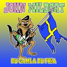 John Wildcat: Du gamla du fria