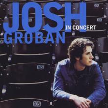 Josh Groban: Josh Groban In Concert