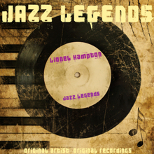 Lionel Hampton: Jazz Legends