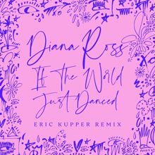 Diana Ross: If The World Just Danced (Eric Kupper Remix)