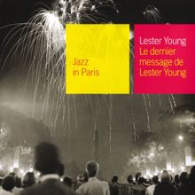 Lester Young: Le Dernier Message De Lester Young