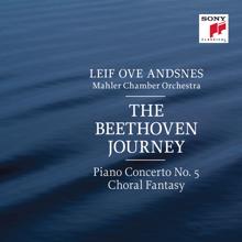 Leif Ove Andsnes: The Beethoven Journey: Piano Concerto No. 5 in E-Flat Major, Op. 73 & Fantasia in C Minor, Op. 80 "Choral Fantasy"