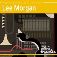 Lee Morgan: Beyond Patina Jazz Masters