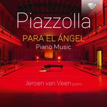 Jeroen van Veen: Piazzolla: Para el Ángel
