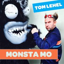 Tom Lehel: Monsta MO