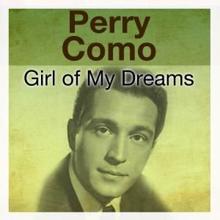 Perry Como: Girl of My Dreams