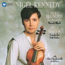 Nigel Kennedy: Bartók: Sonata for Solo Violin, Sz. 117: III. Melodia. Adagio