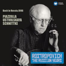 Mstislav Rostropovich: Piazzolla, Ustvolskaya, Schnittke: Works for Cello (Russia, 1996)