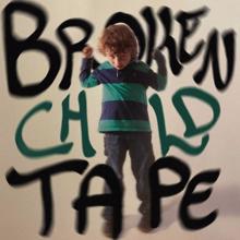 DNA: Broken Child Tape