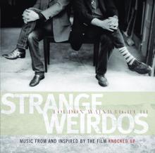 Loudon Wainwright III: Strange Weirdos: Music From And Inspired By The Film Knocked Up