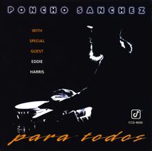 Poncho Sanchez, Eddie Harris: Para Todos