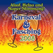 De Löstige Lumpe: Alaaf, Helau und Super Stimmung! Karneval & Fasching 2008