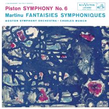 Charles Munch: Piston: Symphony No. 6 - Martinu: Fantasies Symphoniques