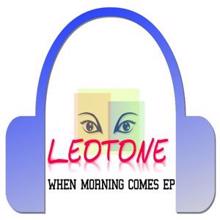 Leotone: When Morning Comes