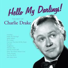 Charlie Drake: Hello My Darlings!