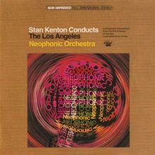 Stan Kenton: Stan Kenton Conducts The Los Angeles Neophonic Orchestra