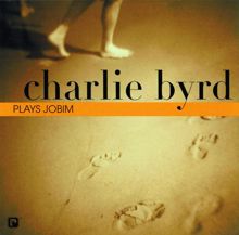 Charlie Byrd: Plays Jobim