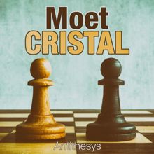 Moet Cristal: Antithesys