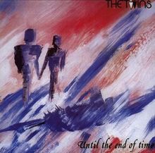 The Twins: Until The End Of Time