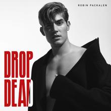 Robin Packalen: Drop Dead