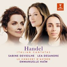 Emmanuelle Haïm: Handel: Aminta e Fillide, HWV 83: "È un foco quel d'amore" (Fillide)