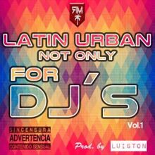 Luis Ton: Latin Urban Not Only for DJ's
