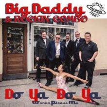 Big Daddy & Rockin' Combo: Do Ya Do Ya (Wanna Please Me)