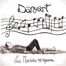Danyart: La musica mi ripara
