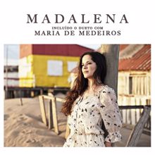 Madalena: Madalena Featuring Maria De Medeiros