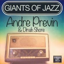 Andrè Previn & Dinah Shore: Giants of Jazz