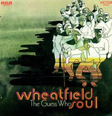 The Guess Who: Wheatfield Soul