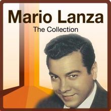 Mario Lanza: The Collection