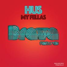 HUS: My Fellas