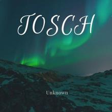 Tosch: Unknown