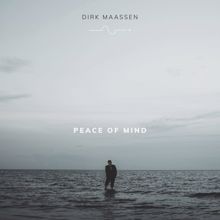 Dirk Maassen: Peace of Mind