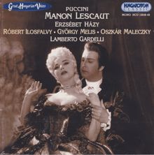 Lamberto Gardelli: Puccini: Manon Lescaut (Sung in Hungarian)