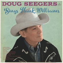 Doug Seegers: I'll Never Get Out Of This World Alive