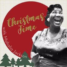 Mahalia Jackson: Christmas Time with Mahalia Jackson