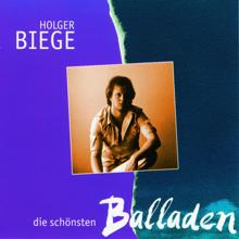 Holger Biege: Die schönsten Balladen